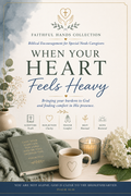When Your Heart Feels Heavy