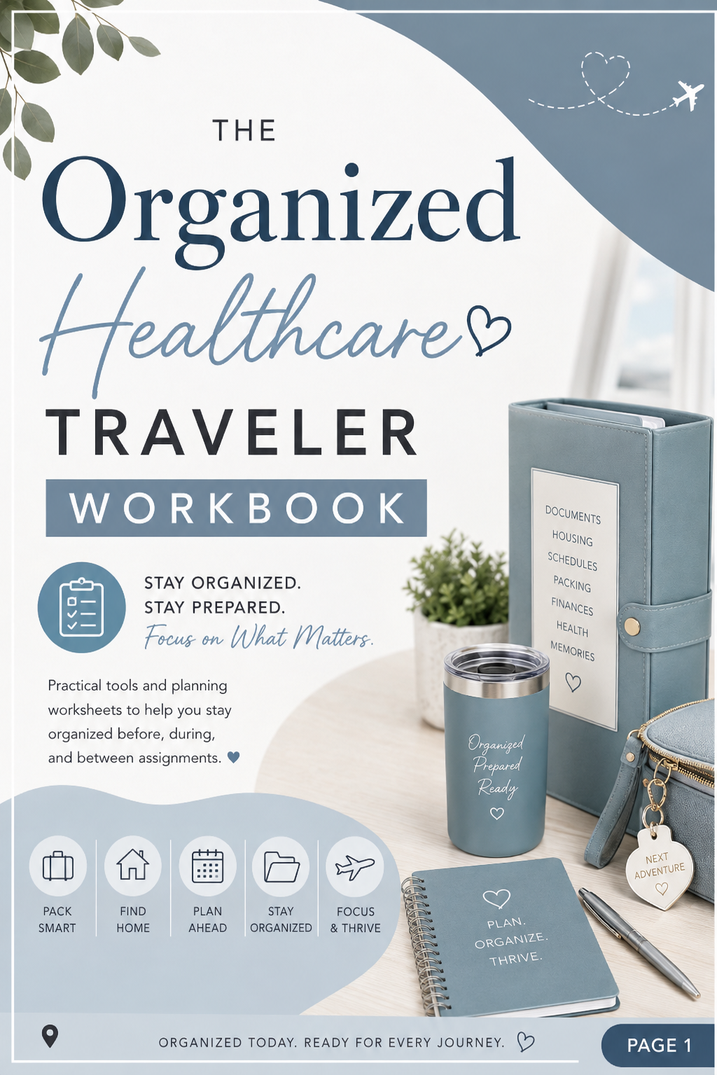 The Organized Healthcare Traveler Workbook